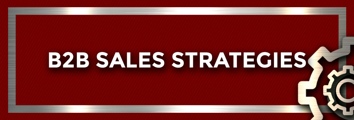 B2B SALES STRATEGIES